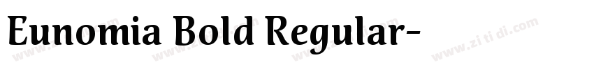 Eunomia Bold Regular字体转换